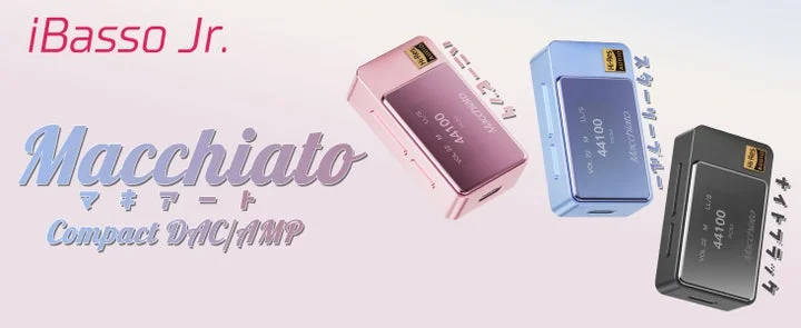 iBasso Jr.のポータブルDAC/AMP Macchiato