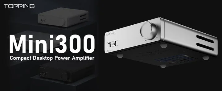 TOPPINGのコンパクトパワーアンプMini300
