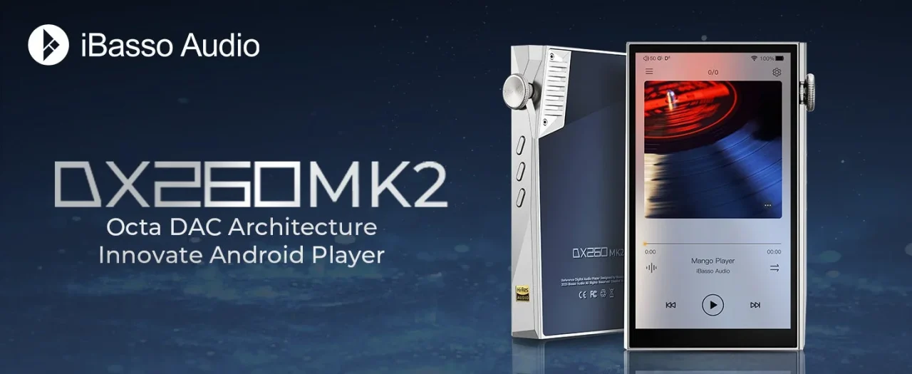 iBasso Audio『DX260MK2』のAndroidプレーヤー背面と画面表示