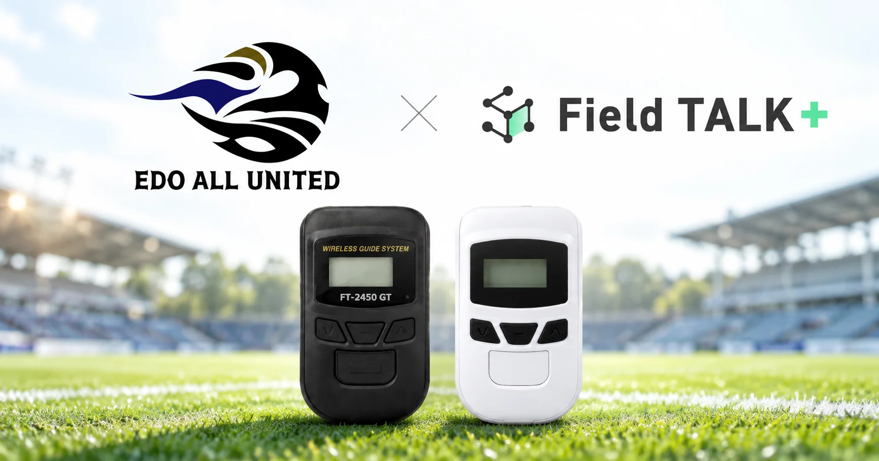 EDO ALL UNITEDとField TALK+のロゴと、黒と白のガイドフォン受信機